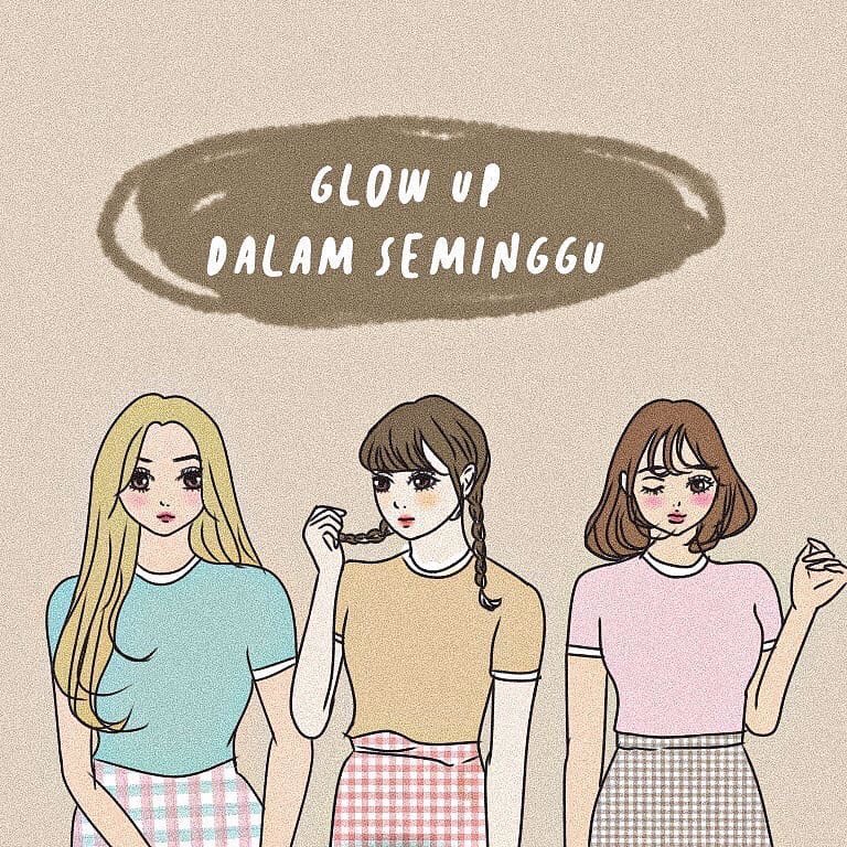 TIPS GLOW UP DALAM SEMINGGU       —— A THREAD ——