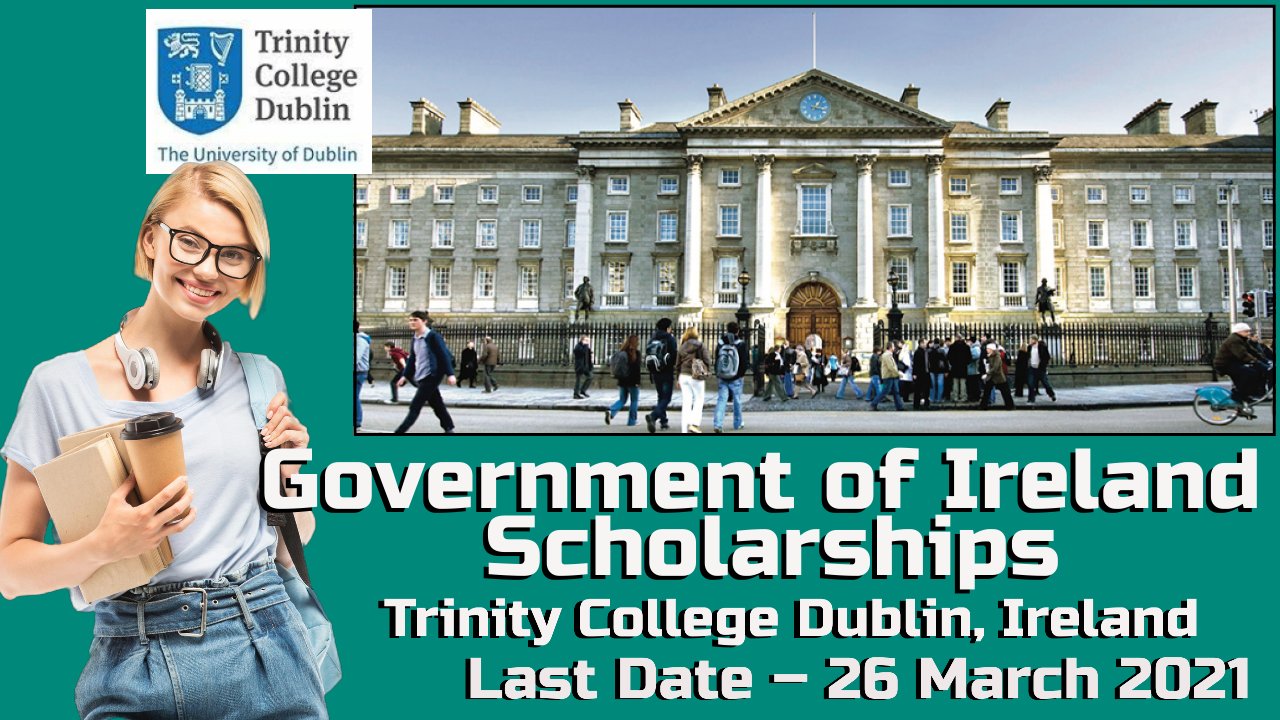 Government of Ireland Scholarships at Trinity College Dublin, Ireland