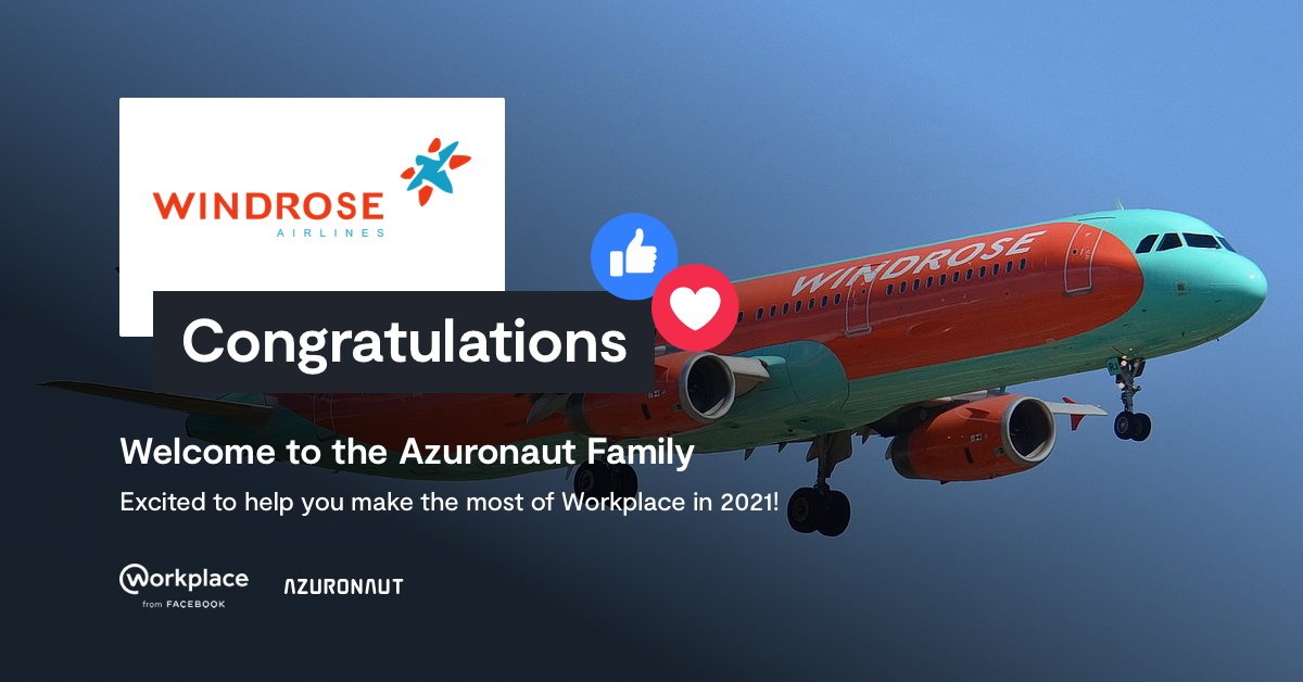 Welcome to the Azuronaut family, Windrose Airlines!

Continuing your @workplacefromFB journey with us is something we’re excited about. We can’t wait to help you make the most of Workplace in 2021!

#WPChampion #WorkplaceFromFacebook #Windrose