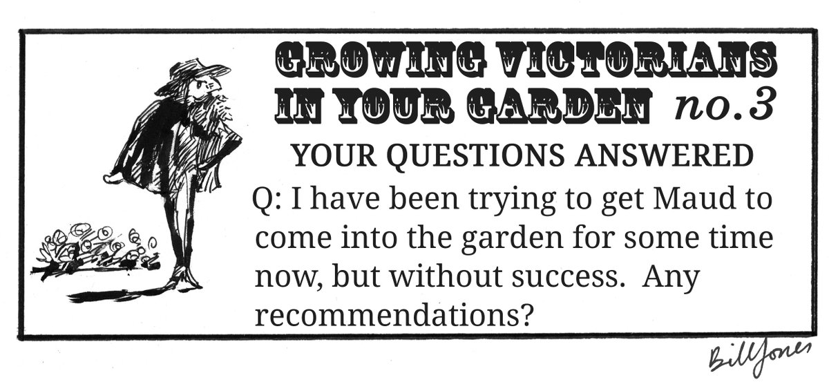 This week: Getting Maud into the garden #GrowingVictorians #GardeningTips (Many thanks to Alfred, Lord Tennyson for this query) 1/