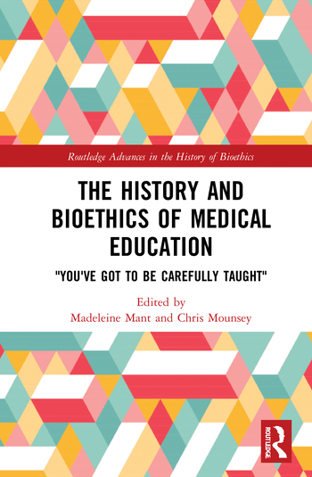 Coming soon from us: The History and Bioethics of Medical Education edited by @maddymant & Chris Mounsey feat. @vittoradolfo @marikadwarren  routledge.com/The-History-an…