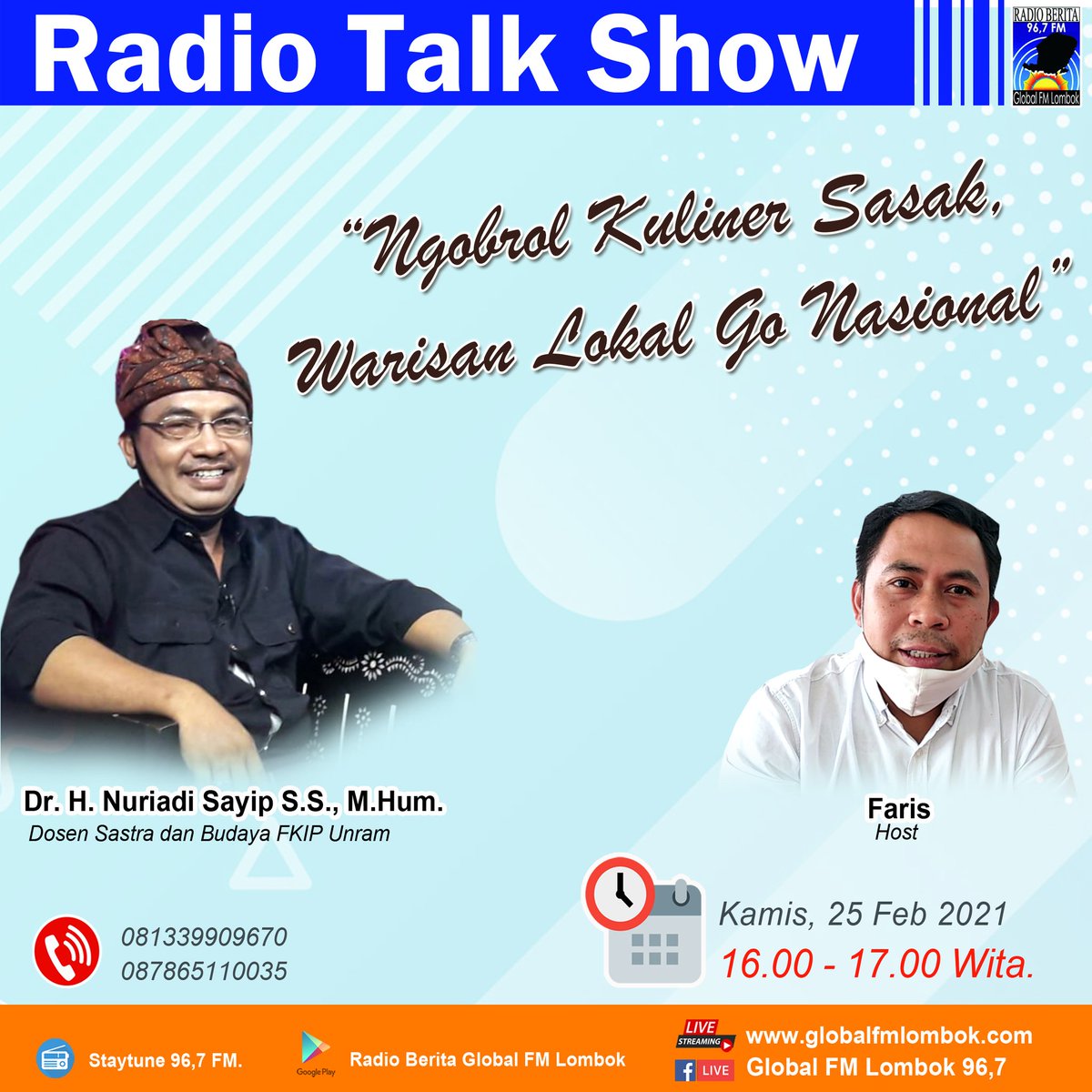 Globalfmlombok's tweet image. Hallo Kawan Global... 
Jangan sampai terlewatkan yaaaa yang satu ini.... 
Kita bakalan ngobrol bareng Dr. H. Nuriadi Sayip, S.S., M.Hum. (Dosen Sastra dan Budaya @fkipunram
Staytune 96,7 FM 
Kamis, 25 feb 2021 jam 16.00 wita. 

@officialUNRAM
