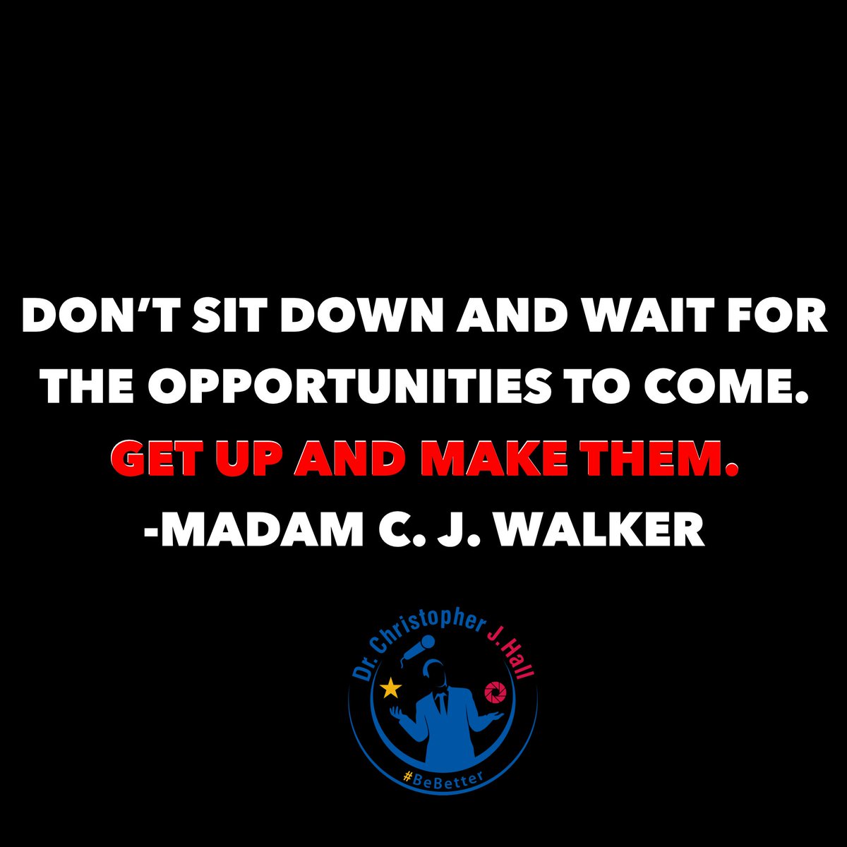 ChrisJHallPhoto's tweet photo. Don’t sit down and wait for the opportunities to come. Get up and make them. Madam C.J. Walker
.
#dontwait #makeopportunities #oppotunities #chrisjhallsc #chrisjhall #motivation #inspirationalthoughts #successsecrets #wisdomquotes #quote #inspire #noexcuses #BeBetter #Stayfocused https://t.co/lk0wJq6lZg