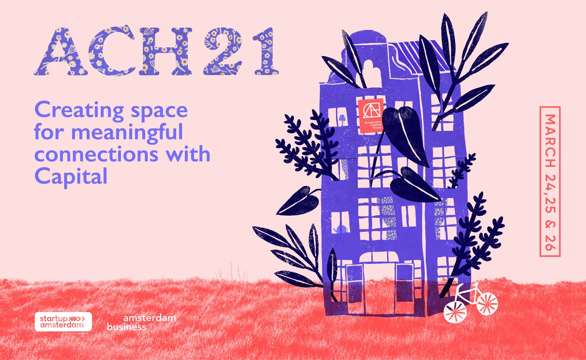 It's time for the next edition of Amsterdam Capital House - streaming to your very own living room, March 24-26th!
Join our neighbors from the startup ecosystem for 30+ founder-focused House sessions. See you there >>> amsterdamcapitalhouse.co/ach21