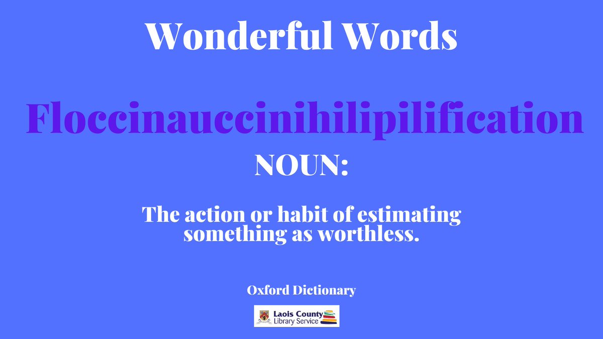 LaoisLibraries's tweet photo. #WonderWordsWednesday  I might argue the word itself is somewhat worthless given its unwieldiness. I definitely can't get my chops around it but would love to see videos of anyone that wants to try 😂😂😂
#Words #useless #difficultwords #librariesireland @kildarelibrary https://t.co/j9ZdhbtWz6