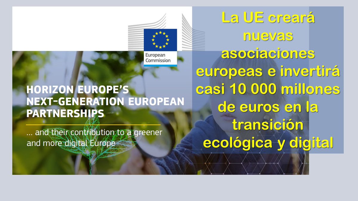 La UE creará nuevas asociaciones europeas e invertirá casi 10 000 millones de euros en la transición ecológica y digital imiens.es/noticia/44/la-…
#TransicionEcologica #TransiciónDigital