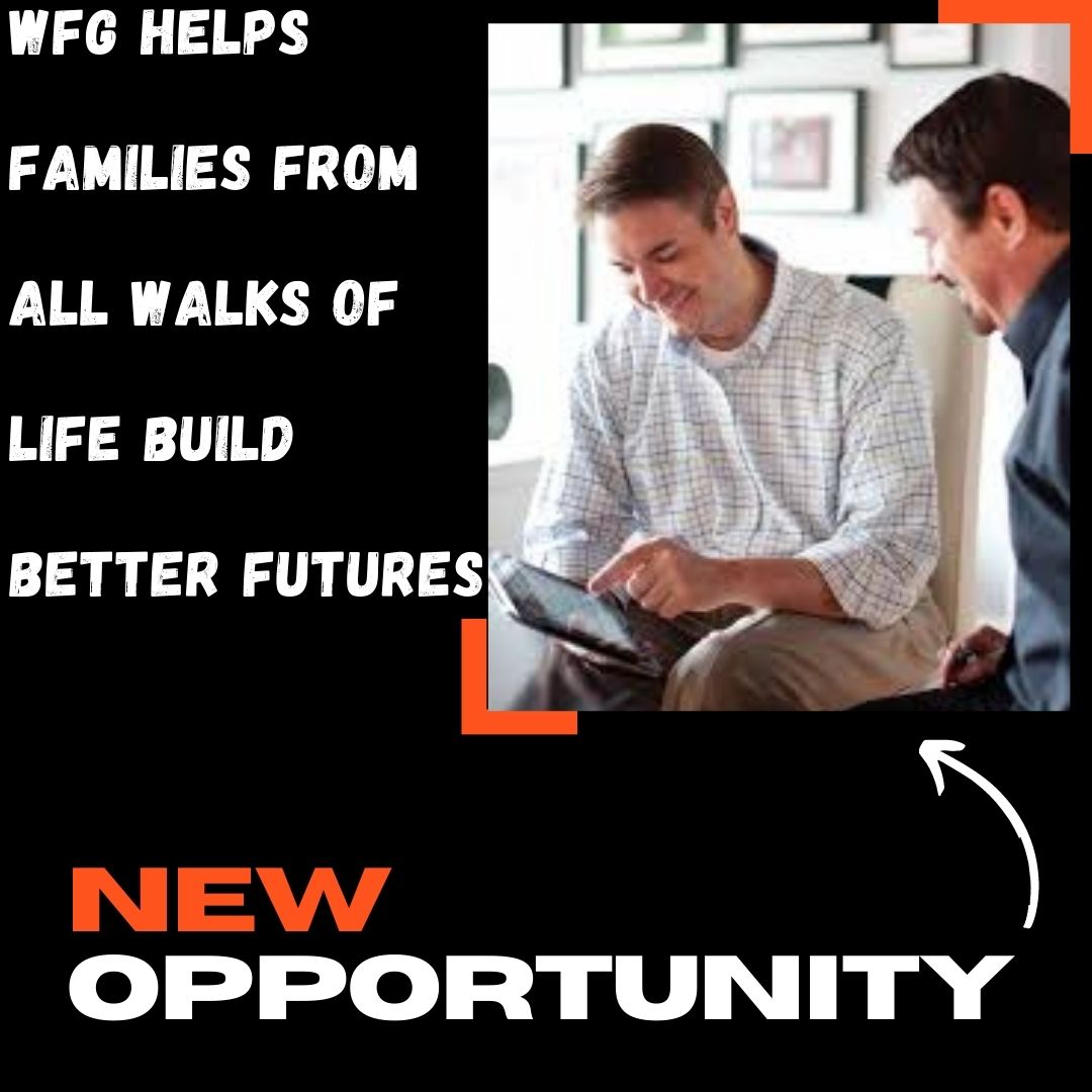 WFG helps families from all walks of life build better futures.

👉Do you know someone who should hear this Message?
 
👉Can this information help you, your family and your friends financially?
 
👉Are you interested in building a financial services business?