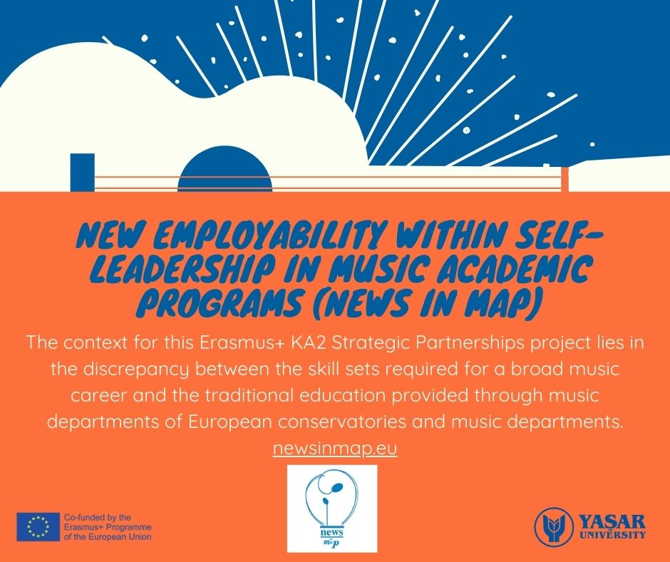 YasarUniEUC's tweet photo. New Employability Within Self-Leadership in Music Academic Programs (NEWS in MAP) is a strategic partnership project that runs for three years with funding from the European Commission’s Erasmus+ programme. @YasarUniv #OrtakGelecegimiz #OurCommonFuture @Payamski @ABBaskanligi https://t.co/lPceC9KE48