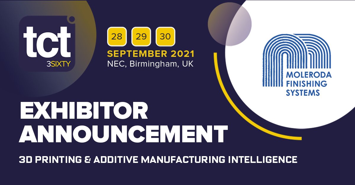TCT 3Sixty (@tct3sixty) on Twitter photo 📢 EXHIBITOR ANNOUNCEMENT
We are really pleased to welcome <a href="/Moleroda/">Moleroda Finishing Systems</a> to #TCT3Sixty... as new entrants into #Additivemanufacturing market we are delighted to have them on the show floor.
Book your stand today > mytct.co/Exhibit
#3dprinting #finishing 📢 EXHIBITOR ANNOUNCEMENT
We are really pleased to welcome <a href="/Moleroda/">Moleroda Finishing Systems</a> to #TCT3Sixty... as new entrants into #Additivemanufacturing market we are delighted to have them on the show floor.
Book your stand today > mytct.co/Exhibit
#3dprinting #finishing