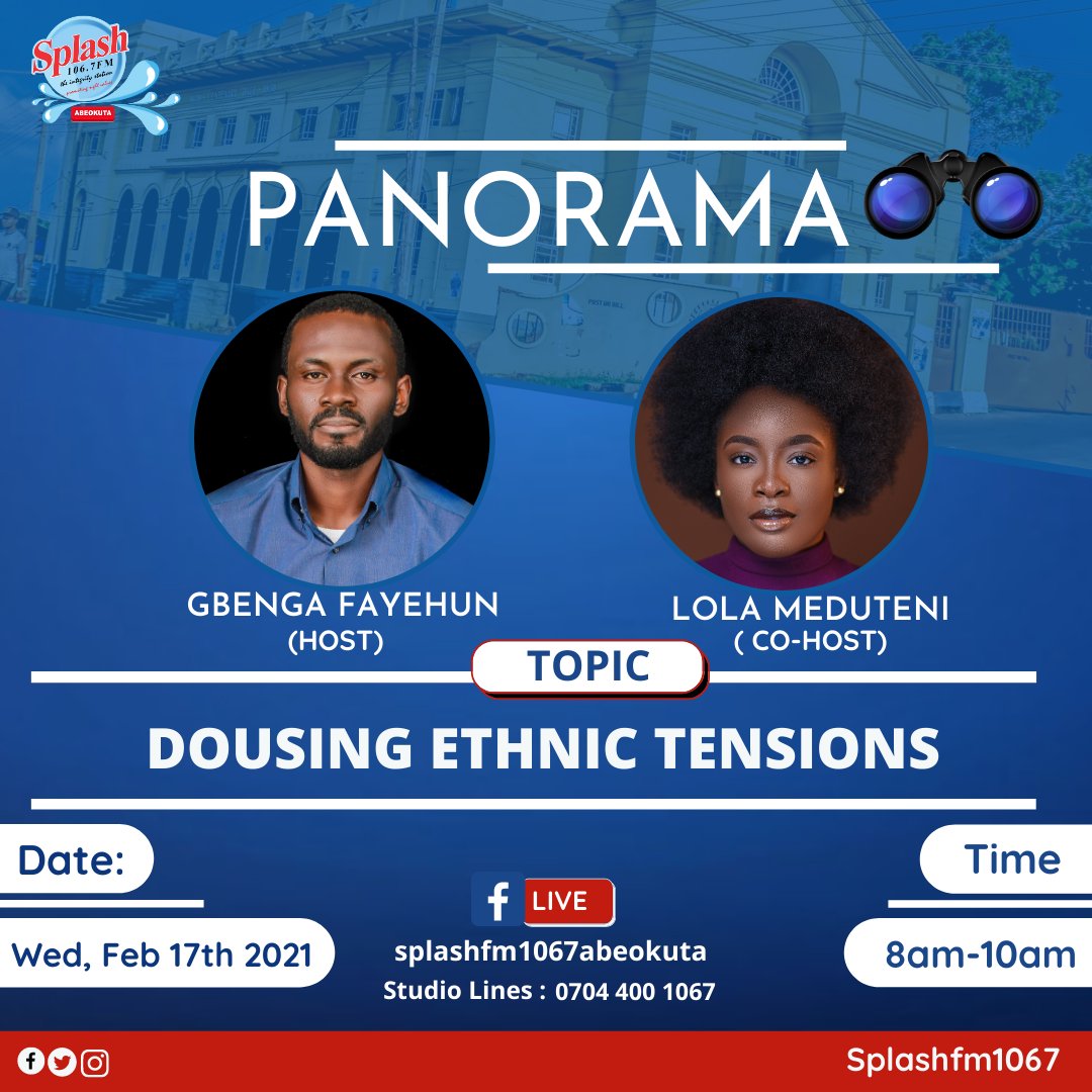splashfm1067's tweet photo. Join @ben_olugbenga x @LolaMeduteni on #Panorama today by 8am.

Topic: Dousing Ethnic Tensions.

Studio Lines: 07044001067, 08174441067

WhatsApp Line: 08175551067

#currentaffairs 
#nigeria
#OgunState
#ethnic
#Dousing
#SplashFm1067 https://t.co/uJlz4SAvXC