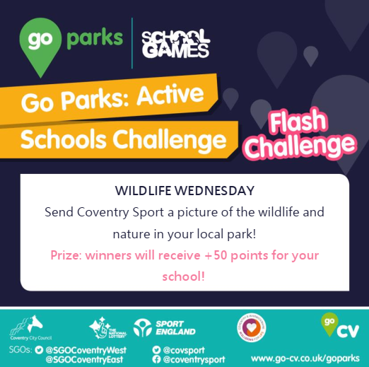 Coventry Sport (@covsport) on Twitter photo 🌟FLASH CHALLENGE NO.3 🌟
WILDLIFE WEDNESDAY🍂
We want to see photos of the wonderful wildlife and nature from your local park🍄 🐛
Winners will be picked and receive an EXTRA 50 POINTS for their school ✅
<a href="/SGOCOVENTRYWEST/">SGO Coventry West Danny Kingham</a> <a href="/SGOCOVENTRYEAST/">SGO Coventry East Stuart Davoile</a>
#GoParks #StayLocal 🌟FLASH CHALLENGE NO.3 🌟
WILDLIFE WEDNESDAY🍂
We want to see photos of the wonderful wildlife and nature from your local park🍄 🐛
Winners will be picked and receive an EXTRA 50 POINTS for their school ✅
<a href="/SGOCOVENTRYWEST/">SGO Coventry West Danny Kingham</a> <a href="/SGOCOVENTRYEAST/">SGO Coventry East Stuart Davoile</a>
#GoParks #StayLocal