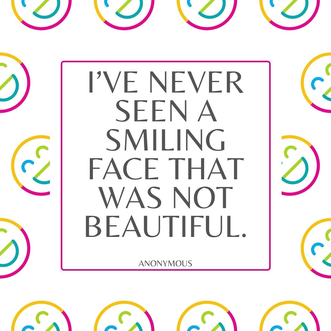 Be beautiful, smile!