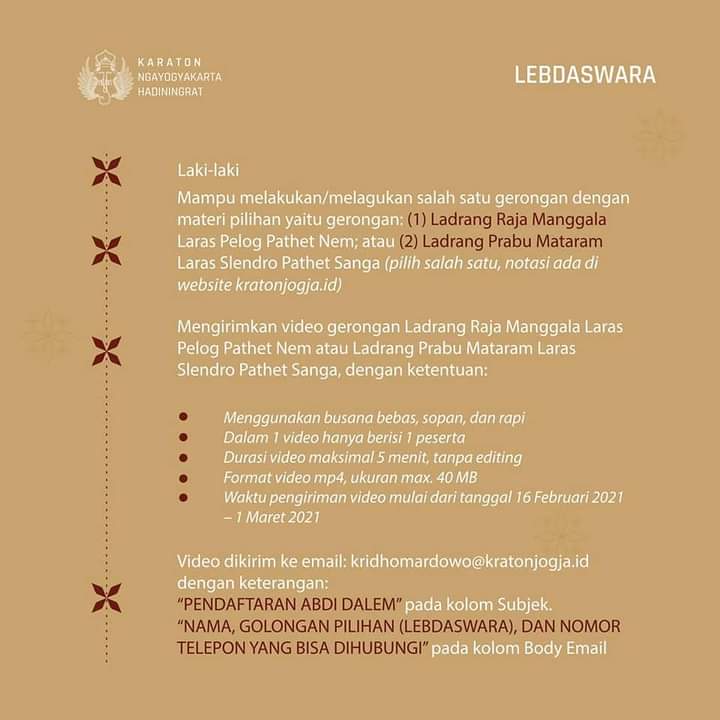 Kesempatan menjadi Abdi Dalem Karaton Ngayogyakarta Hadiningrat dibuka!

KHP. Kridhomardowo membuka kesempatan bagi Sahabat yang ingin mengabdikan diri menjadi Abdi Dalem. Golongan yang dibuka untuk penerimaan Abdi Dalem kali ini adalah Wiyaga, Lebdaswara, Pasindhen &amp; Musikan.
