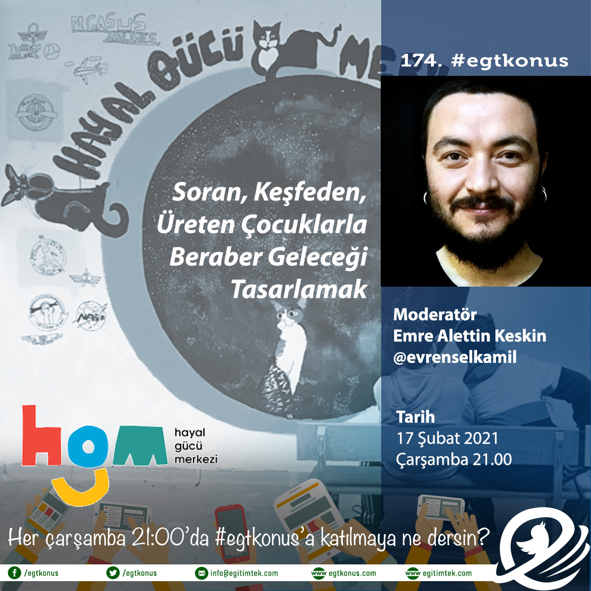Eğitim Konuşmaları #egtkonus (@egtkonus) on Twitter photo 174. #egtkonus'ta <a href="/evrenselkamil/">evrenselkamil</a> ile "Soran, Keşfeden, Üreten Çocuklarla Beraber Geleceği Tasarlamak" konuşacağız. Emre'nin #EğitimKonuşmaları'nı dinlemek için youtu.be/XPp9TZqeqNU
#egtkonus 17 Şubat Çarşamba 21:00'da.
Twitter'da #egtkonus etiketi ile katılabilirsiniz 174. #egtkonus'ta <a href="/evrenselkamil/">evrenselkamil</a> ile "Soran, Keşfeden, Üreten Çocuklarla Beraber Geleceği Tasarlamak" konuşacağız. Emre'nin #EğitimKonuşmaları'nı dinlemek için youtu.be/XPp9TZqeqNU
#egtkonus 17 Şubat Çarşamba 21:00'da.
Twitter'da #egtkonus etiketi ile katılabilirsiniz