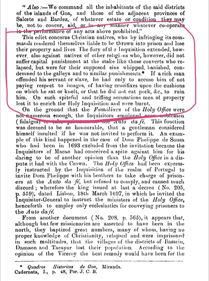 “The fury of the Inquisition extended to the natives of other religions that were for their supposed sins whipped, banished, condemned to the galleys.” “On such spiteful and trifling accusations men of property lost it to enrich the Holy Inquisition and were burnt.”