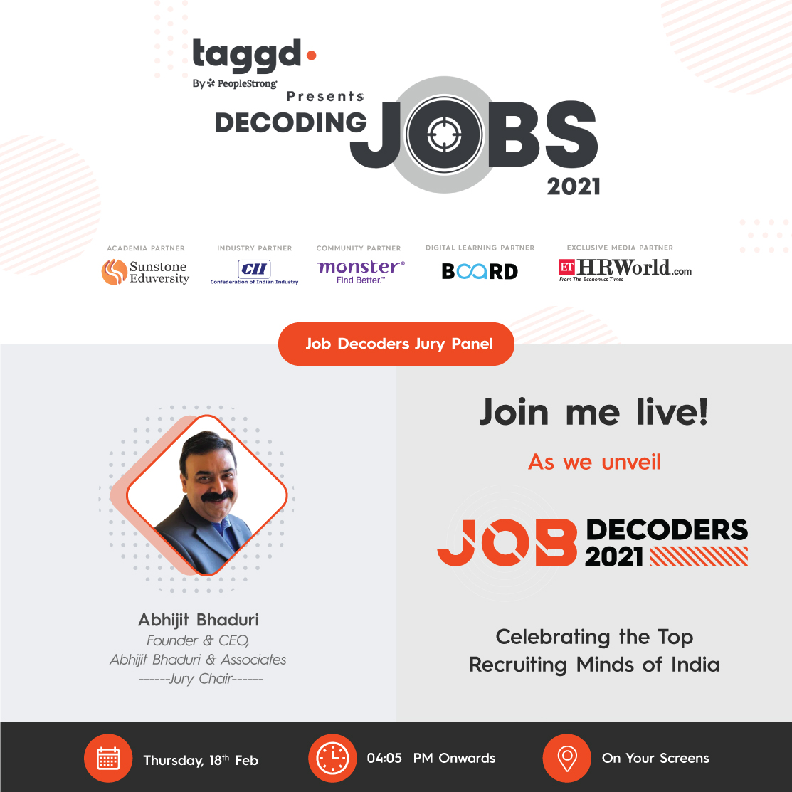 AbhijitBhaduri's tweet image. Join me and my fellow jurors @amitsomani @AchalKhanna1 @anuranjita @rajivbhalla @SrikanthKarra01 at @_taggd’s #DecodingJobs2021 on 18th February as we unveil the first group of #JobDecoder2021! Sign up here for the invite! bit.ly/3ang4r7)