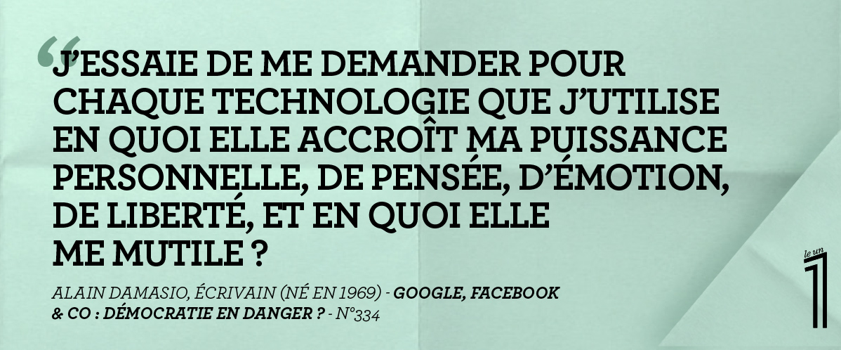 #lacitationdu1 par Alain Damasio, écrivain (né en 1969). 

Lire le numéro : bit.ly/le1_n334