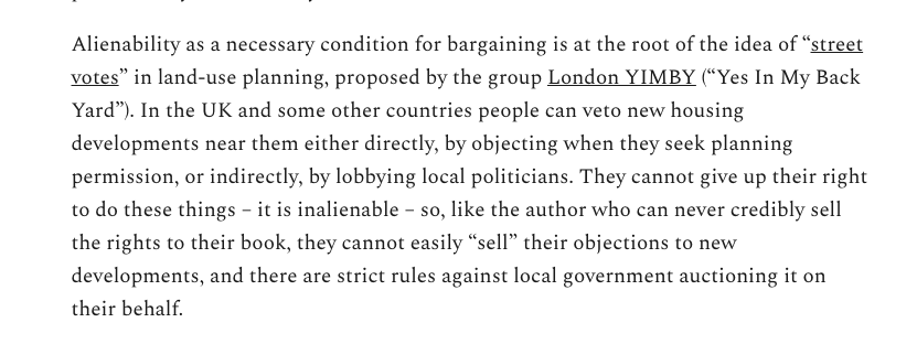What this does is enable Coasean bargaining. People cannot currently "sell" their right to object to new developments near them, so we end up with too little development *even as the objectors would view it*. This proposal enables that exchange to happen. https://sambowman.substack.com/p/the-importance-of-alienability