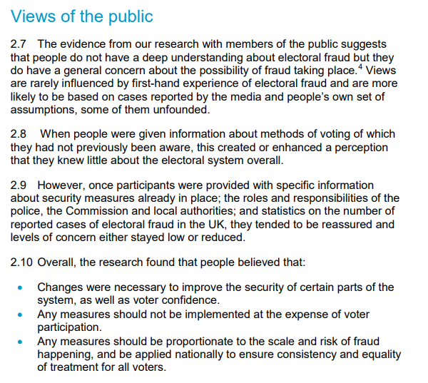 This is the full summary from the report. To conclude:- People have a general concern about fraud taking place, but accept they don't know enough about the system to really have a strong view-When you tell them the facts about the system they have confidence in it