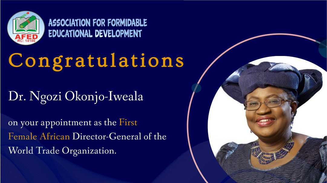 afedng's tweet photo. AFED felicitates with Dr. @NOIweala  on her latest appointment as the Director General of the World Trade Organization. Her ascension is a beacon to every woman and all Africans all over the world. 
#okonjoiweala #WTODG #WTO https://t.co/llSPu3TAeT