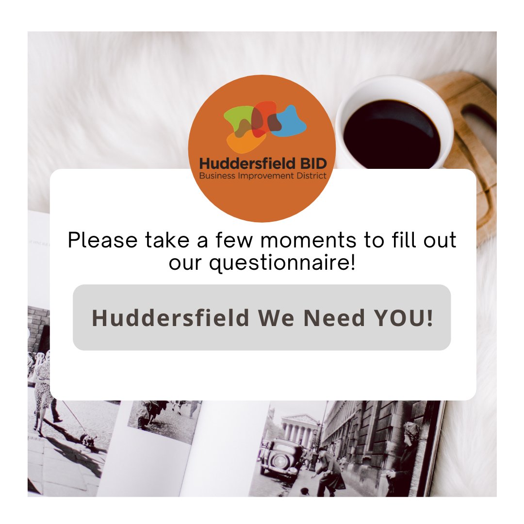 Please help us by filling out the questionnaire. The purpose of this is to help the BID &amp; partners understand your perception of Huddersfield Town Centre, and understand how we can better your experience. Visit the link to participate:  forms.gle/g1Tizgqb8127rZ…