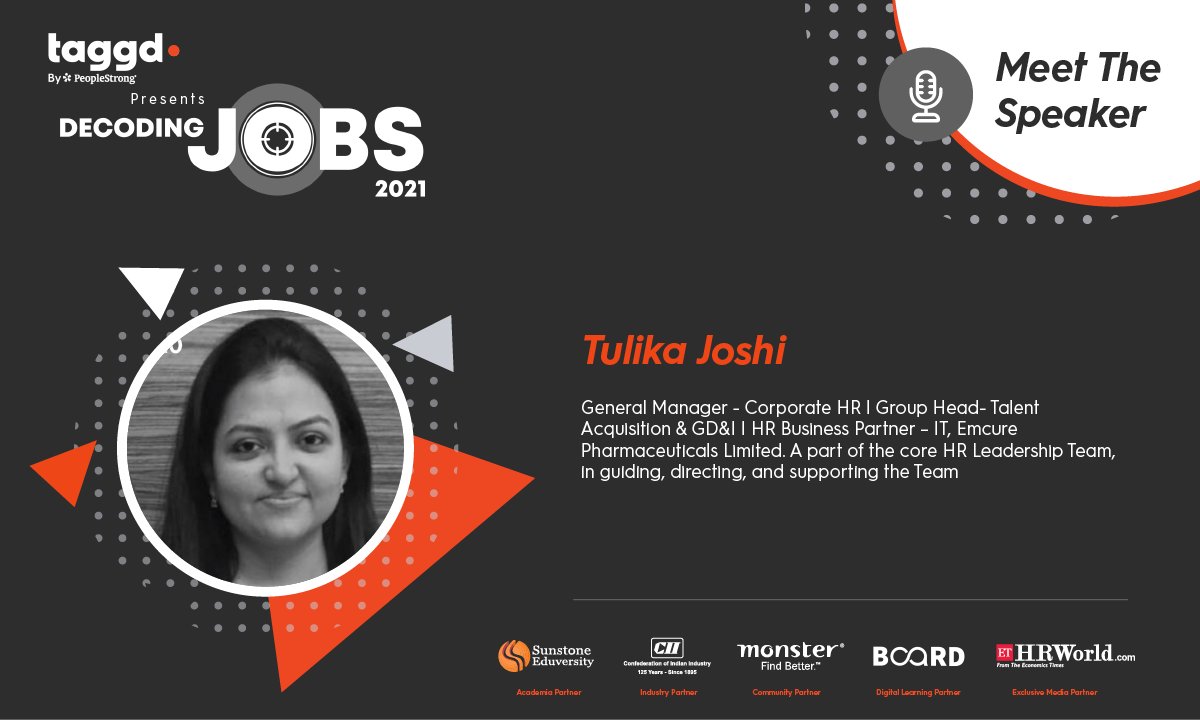 _taggd's tweet image. With an experience of 12+ years, Tulika has been essaying the role of an HR Business Partner for the Information Technology Group Function. She also heads Talent Acquisition &amp;amp; Gender D&amp;amp;I function for @EmcurePharma Hear her LIVE @ #DecodingJobs2021 Register:bit.ly/3jUnJAc