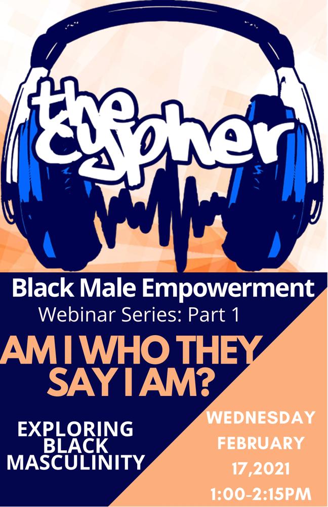 AM I WHO THEY SAY I AM? EXPLORING BLACK MASCULINITY...speaking the truth and unveiling the reality of being a black man!  Today from 1:00 - 2:30pm🙌🏾 Check out the website to access the link to Webinar 1. 🙏🏾 Roy Cousins, Quincy James, Sean McCormack, Andrew Ochran, Alison Ebanks
