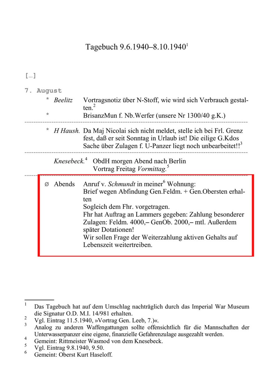 Dass es nicht nur eine von Hitler initiierte Bestechung war, verdeutlicht eine Notiz im Diensttagebuch des Chef des Stabes beim BdE vom 7.8.1940 zur angestrebten Höhe der Zulagen für Generalfeldmarschälle/Generaloberste: 4000 bzw. 2000 RM monatlich. »Außerdem später Dotationen!«