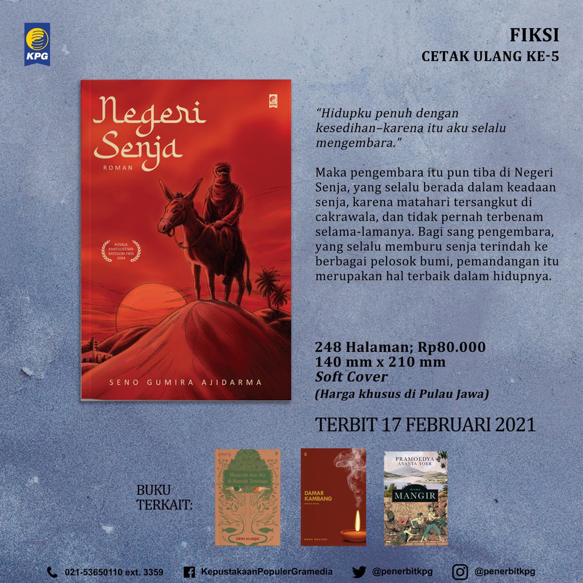 penerbitkpg's tweet photo. 6. Negeri Senja (Cetak Ulang 2021)
Roman petualangan tentang cinta yang berdenyar di antara kilau belati, cipratan darah, dan pembebasan iman.
https://t.co/JDCSA08y6H
#NegeriSenja #SenoGumiraAjidarma https://t.co/aoePtvF3pA