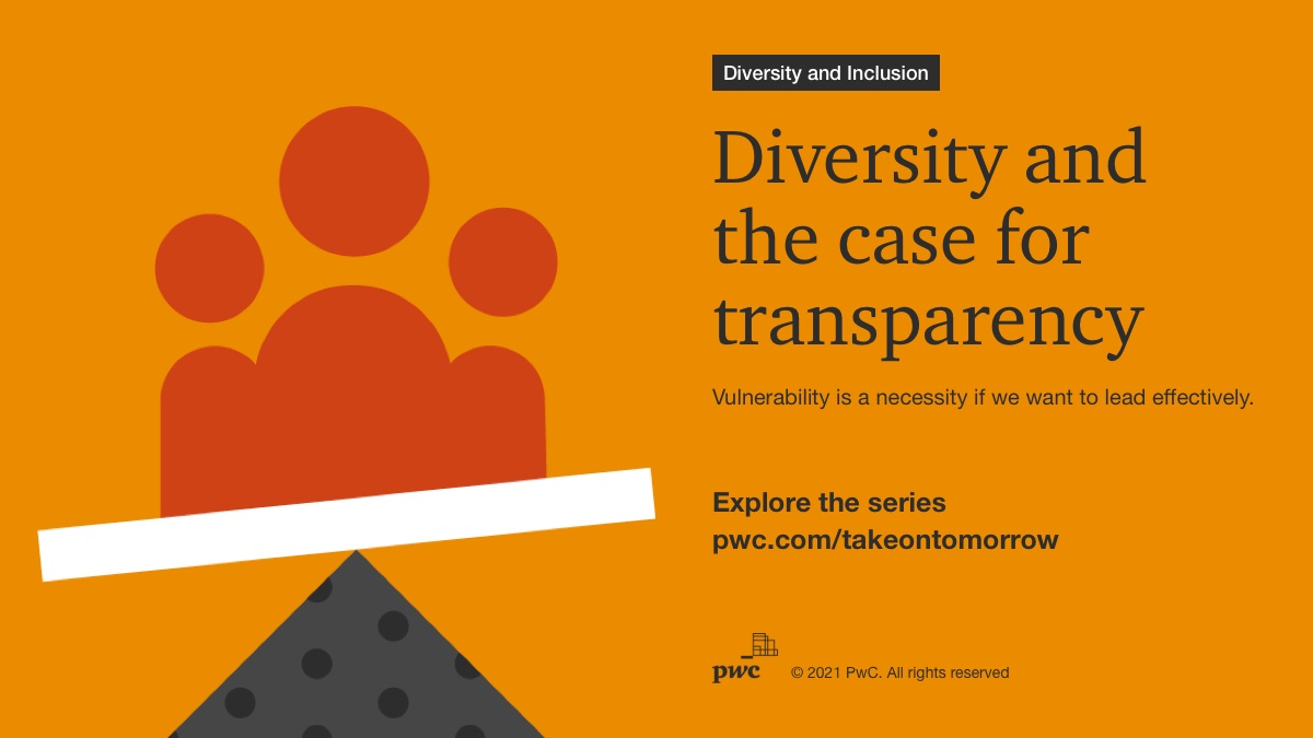 Uncomfortable though transparency may be at first, I’m convinced that vulnerability is a necessity if we want to lead effectively on diversity and inclusion. More on this in our #TakeOnTomorrow series: pwc.to/2LRou0k  #ReinventTheFuture