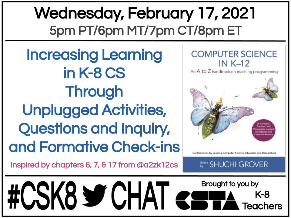 VisionsByVicky's tweet image. Join us tonight, 2/17, for #csk8 chat at 5pm PT/8pm ET to talk about  Increasing Learning in K-8 CS Through Unplugged Activities, Questions and Inquiry, and Formative Check-ins inspired by @a2zk12cs #CSforAll #CSforAllTeachers #elemcode