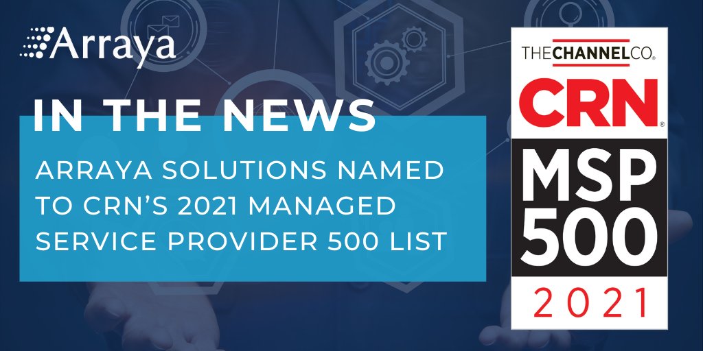 ArrayaJoe's tweet image. We're proud to be named to CRN's #MSP500 list for the eighth year in a row! Check out our full statement: ow.ly/B4OA50DC91s #ArrayaRocks