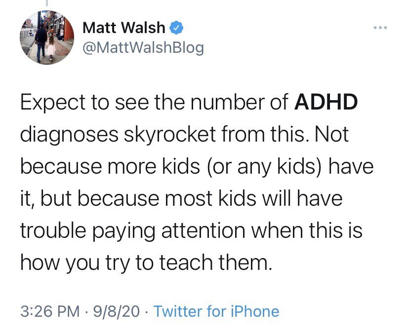 MattWalshBlog's tweet photo. Five months ago I predicted that we’d start hearing about “skyrocketing” ADHD cases because we’ve replaced school with Zoom classes. I normally love to say I told you so, but not this time. https://t.co/FJIVL4QzLZ