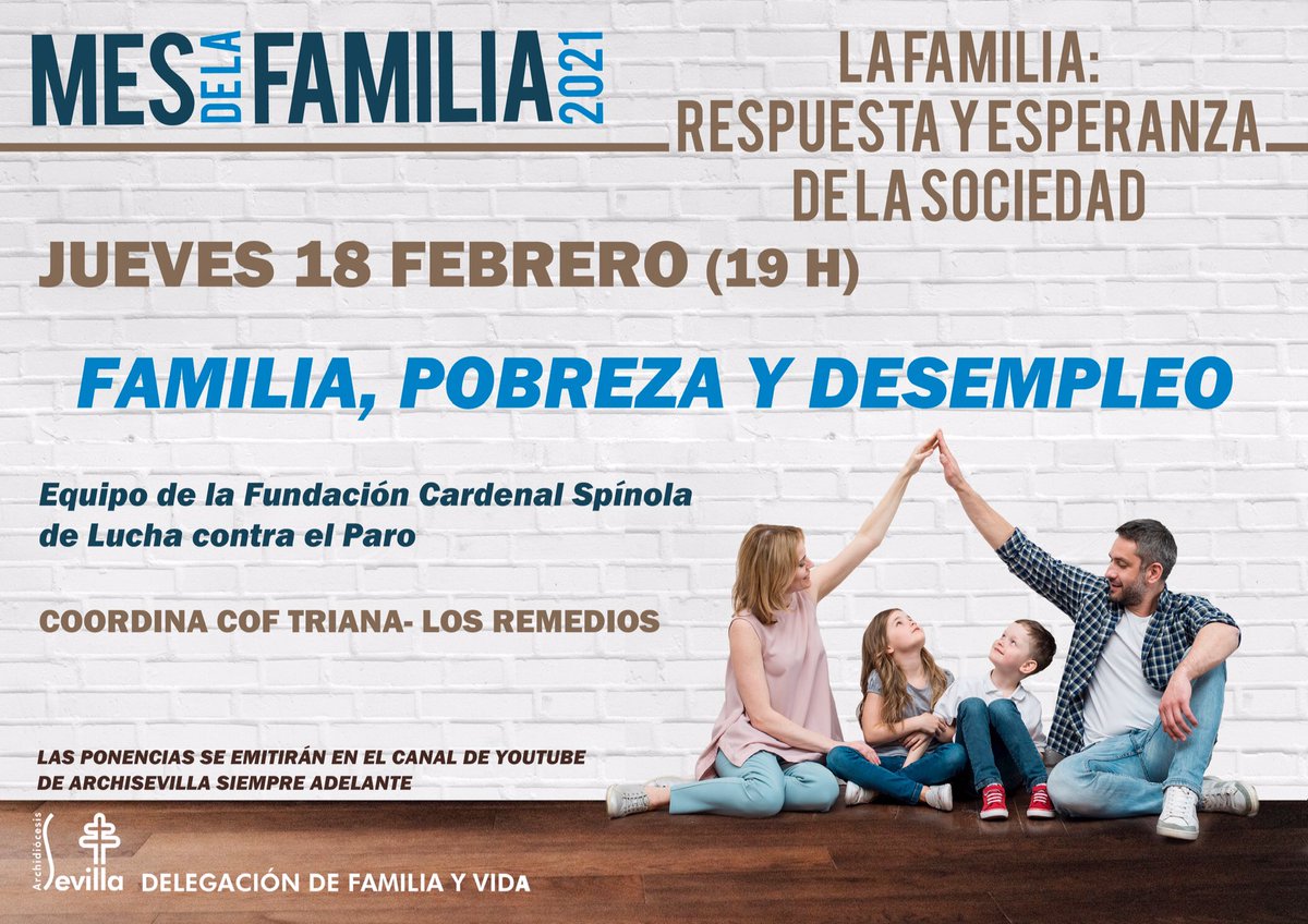Mes de la Familia 2021- <a href="/FamiliayVidaSev/">FamiliayVidaSevilla</a> 

Familia, pobreza y desempleo

18/02/21🕖19:00

A cargo del equipo de la Fundación Cardenal Spinola 

Emitido en el canal YouTube <a href="/SAdelanteAS/">Archisevilla Siempre Adelante</a> 👇🏻

 youtu.be/Uk52xK8ISXw vía <a href="/YouTube/">YouTube</a>