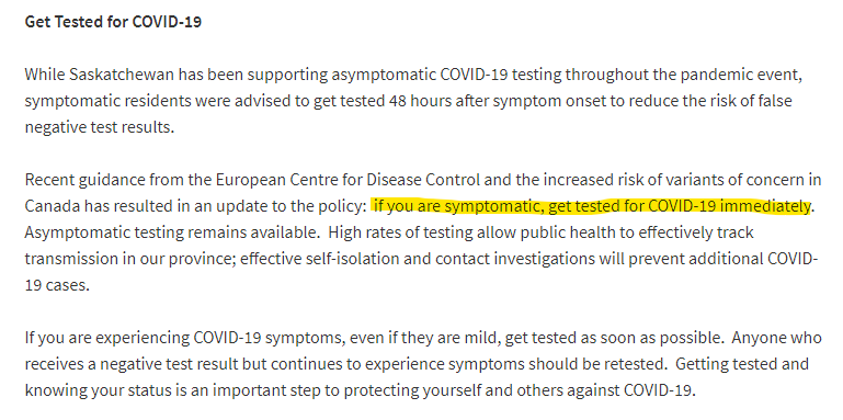 Saskatchewan is no longer recommending people with symptoms wait 48 hours to get tested due to increased risk of spreading new variants. If you've got symptoms, get tested.