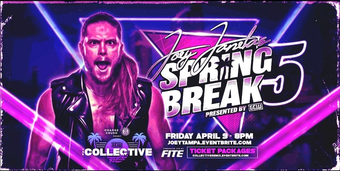 *COLLECTIVE TICKET UPDATE*

Individual Event Tickets for JOEY JANELA'S SPRING BREAK 5 are on sale NOW!

JoeyTampa.eventbrite.com

GCW presents #JJSB5
Friday, April 9 - 8PM
The Cuban Club - Ybor City, FL
@collective2020

Streaming LIVE on @FiteTV!

👀⬇️