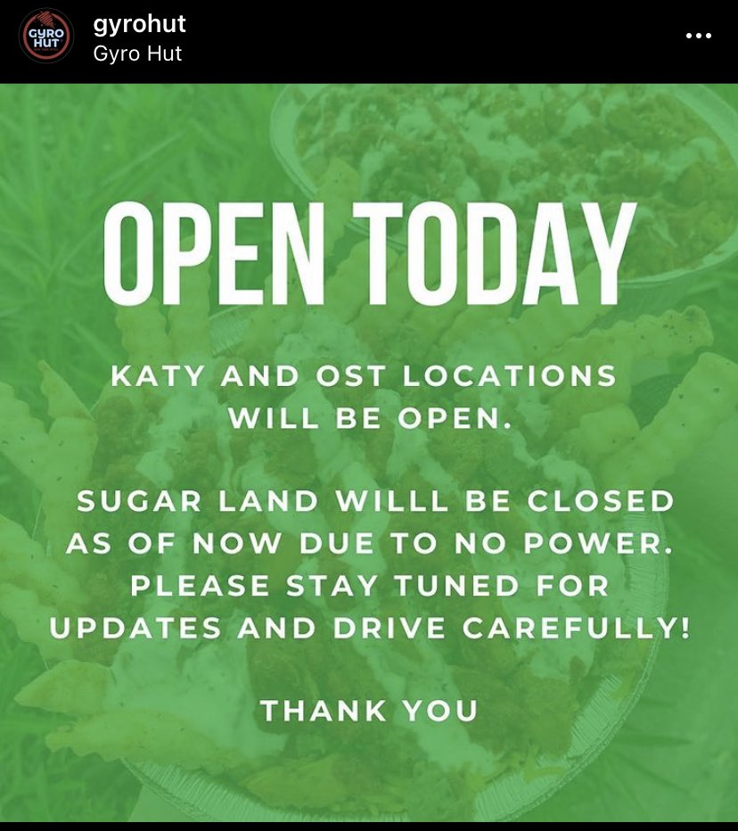 Gyro Hut OST and Katy Locations are open Today 2807 Old Spanish Trail, Houston, TX 7705418002 Park Row #300, Houston, TX 77084Wednesday, February 17, 2021