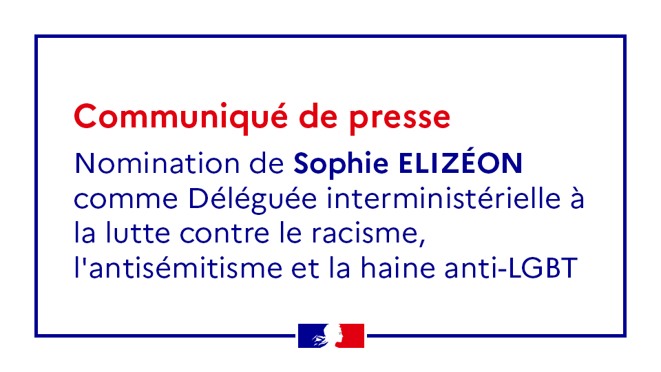 Communiqué 🗞 | <a href="/1ElisaMoreno/">Élisabeth Moreno</a> salue la nomination de @SophieElizeon comme Déléguée interministérielle à la lutte contre le racisme, l'antisémitisme et la haine anti-LGBT (DILCRAH)
➡ Pour en savoir plus : swll.to/qhh3u