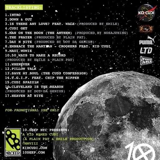 Cudi's mixtape "A Kid Named Cudi" was released in 2008 and brought us some of his greatest songs ever. He had one of the craziest 3 track runs ever having MOTM (The Anthem), The Prayer, and Day N' Nite together.