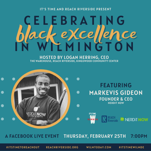 ItsTimeWilmDE's tweet photo. We have partnered with @REACHRiverside to produce a virtual event, โCelebrating Black Excellence in Wilmingtonโ.
Meet Markevis Gideon, panelist and CEO of @NERDiTNOW.
More info through our Facebook event!
#ItsTimeWilmDE #InWilm #WilmLove #UnlockYourLockdown #ItsTimetoReachOut https://t.co/b0QCZ39txE