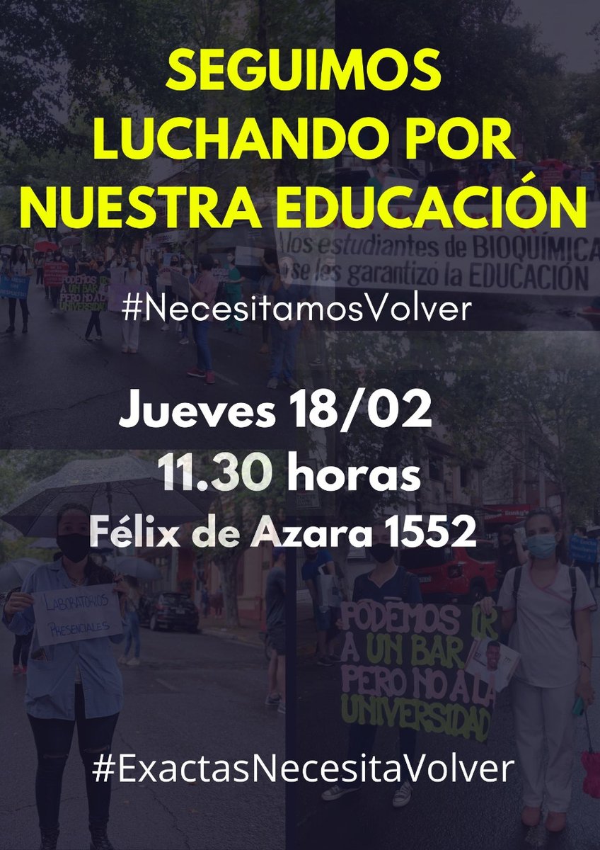 claripittana's tweet image. Los estudiantes de #Exactas nos seguimos movilizando ante la falta de respuestas de las autoridades. 

Necesitamos poder avanzar en nuestras carreras.

Acompañanos mañana a las 11:30 horas en Félix de Azara 1552.

 #LosEstudiantesNecesitamosVolver