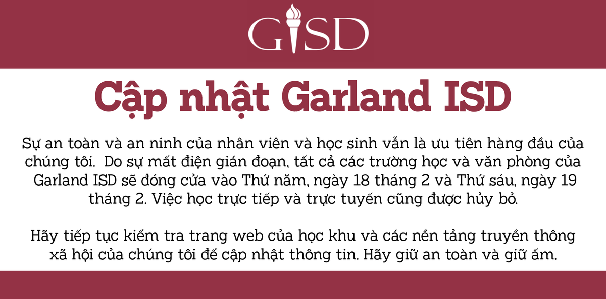 gisdnews's tweet photo. Safety remains our top priority. Due to rolling power outages, all Garland ISD schools &amp; offices will be closed Thursday, Feb. 18 &amp; Friday, Feb. 19. Virtual &amp; face-to-face learning are canceled. Please check our website &amp; social media platforms for updates. Stay safe &amp; stay warm. https://t.co/bZFqAAPE4q