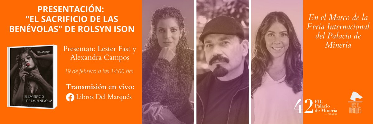 roslynescritora's tweet photo. El próximo 19 de febrero en punto de las 14:00 hrs. presentaré mi más reciente novela "El sacrificio de las benévolas" en la @FILMineria. La transmisión será en la página de Facebook de @LibrosMarques . ¡Los espero! #RoslynIson #filminería https://t.co/KYjJbtZxeH
