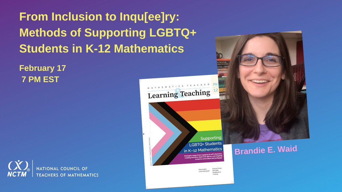 Join us TODAY for a FREE webinar, presented by @MathTeach_BEW! 

This webinar ties into her Nov. '20 MTLT article, “Supporting LGBTQ+ Students in K–12 Mathematics," and is available to all through 02/17.

Webinar: 
nctm.link/jfi0v

Article: 
ow.ly/x3qH50DlaTk