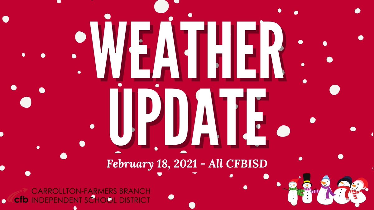 CFBISD schools and offices will be closed on Thursday, February 18, due to continued power outages and inclement weather.  In-person and remote classes are canceled. #cfbsafe #cfbisd 
 
Please stay safe and warm.