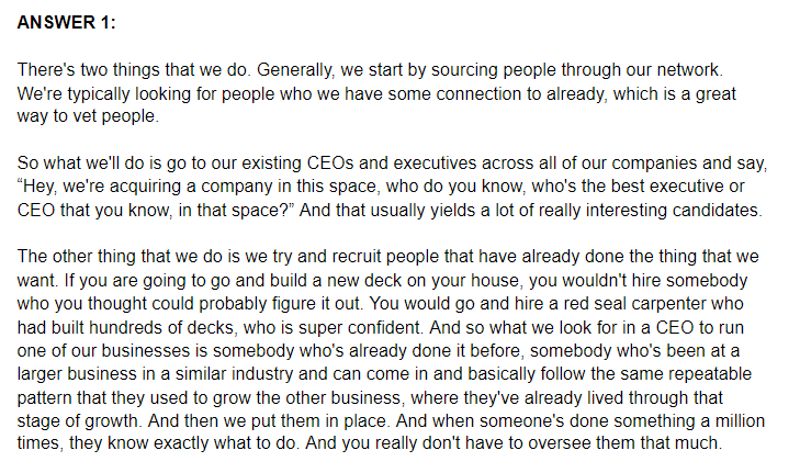 Question 1: I know that you outright buy majority stakes in companies and hire CEOs to manage them. How do you find these CEOs that you can trust?