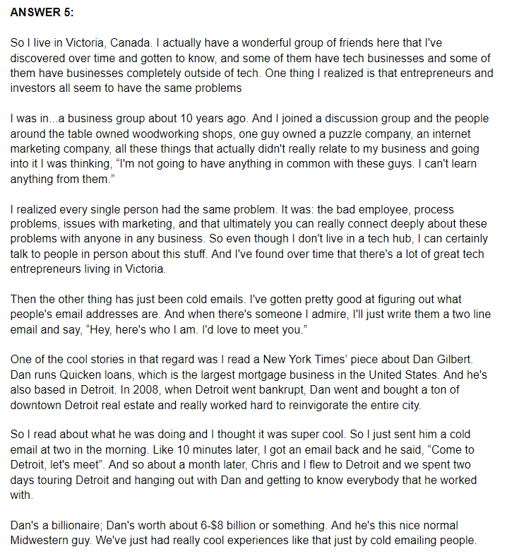 Question 5:You don't live in a tech hub. How do you make connections with other entrepreneurs?