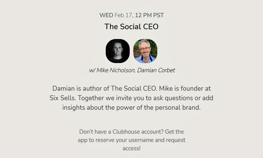 I’m discussing what it means to be a #SocialCEO with <a href="/MikeTV/">Mike Nicholson</a> at 8pm GMT / 3pm EST on #Clubhouse today. Join us if you can!

Register here👉 lnkd.in/dq9y98h

#Leadership #CEO #SocialLeadersip #PersonalBranding