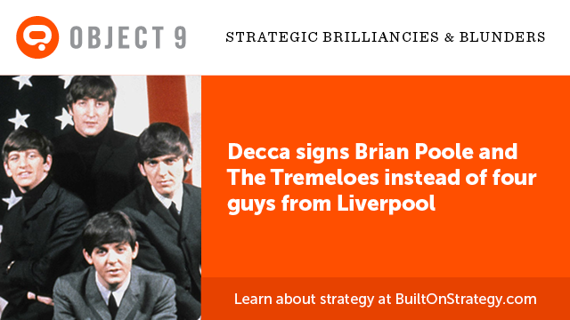 object9's tweet photo. One of the biggest blunders in music history. I’ve listened to the Tremeloes and while I’m not the biggest fan of early Beatles (more of a Sgt. Peppers guy myself), it’s pretty clear the Beatles were way better. #strategy #digitalstrategy #digitalmarketing https://t.co/6ZiiI2wBP1