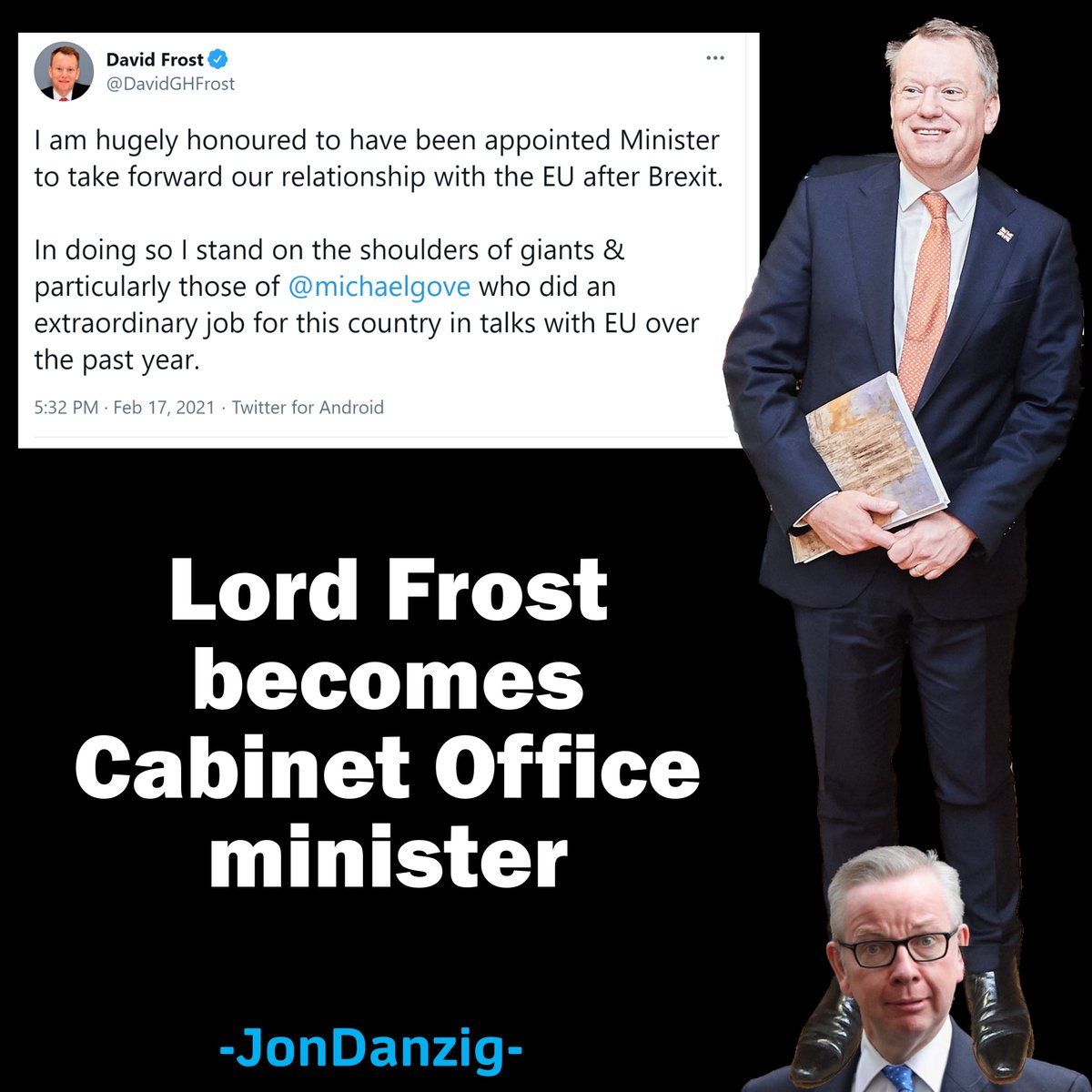 Jon_Danzig's tweet photo. It’s just been announced by @10DowningStreet that the UK's #Brexit trade negotiator, Lord @DavidGHFrost, is to become a full member of the Cabinet Office from next month.  My report on Facebook https://t.co/JyZbClcPfW LinkedIn https://t.co/e0QJ4VLmyv https://t.co/mrR8xfkxkQ